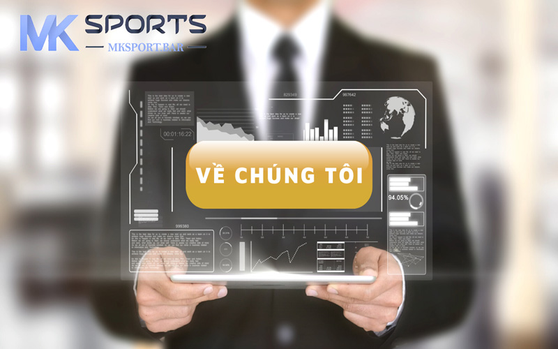 Về chúng tôi nhà cái MKSport - Nơi trải nghiệm cá độ trực tuyến uy tín và hấp dẫn